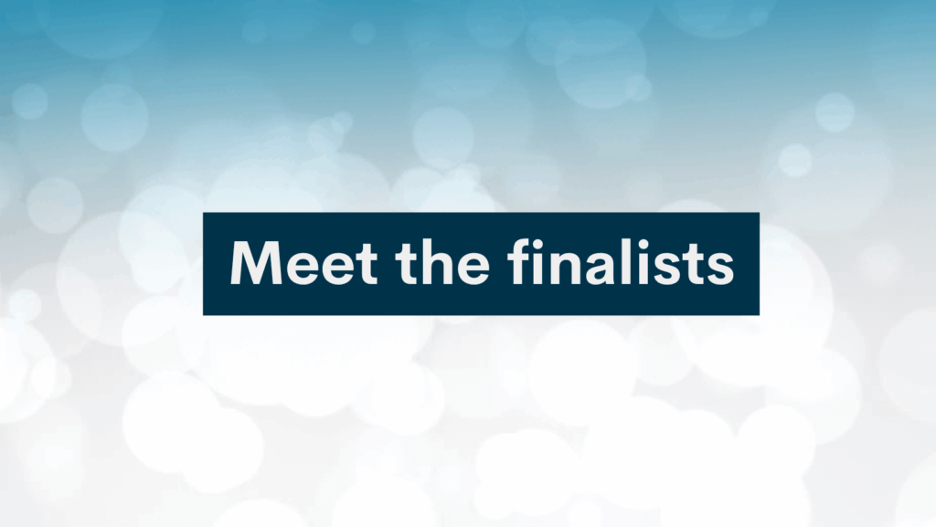Meet the finalists